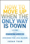 How to Move Up When the Only Way is Down (Lessons from Artificial Intelligence for Overcoming Your Local Maximum) by Judah Taub, 9781394278091