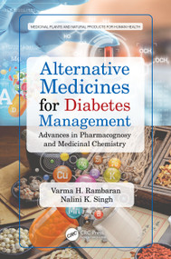Alternative Medicines for Diabetes Management (Advances in Pharmacognosy and Medicinal Chemistry) by Varma H. Rambaran, Nalini K. Singh, 9781032344898