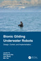 Bionic Gliding Underwater Robots (Design, Control, and Implementation) by Junzhi Yu, Zhengxing Wu, Jian Wang, Min Tan, 9781032389141