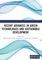 Recent Advances in Green Technologies and Sustainable Development by Mahesh M Bundele, Rekha Nair, Piyusha Somvanshi, 9781032586465