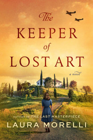 The Keeper of Lost Art (A Novel) - 9780063206014 by Laura Morelli, 9780063206014