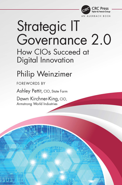 Strategic IT Governance 2.0 (How CIOs Succeed at Digital Innovation) by Philip Weinzimer, 9780367342869