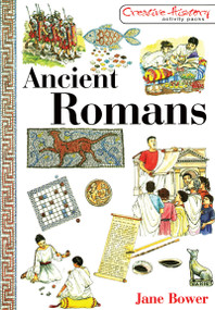 Ancient Romans by Jane Bower, 9781853469459