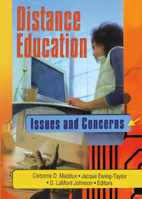 Distance Education (Issues and Concerns) - 9780789020314 by D Lamont Johnson, Cleborne D Maddux, Jacque Ewing-Taylor, 9780789020314