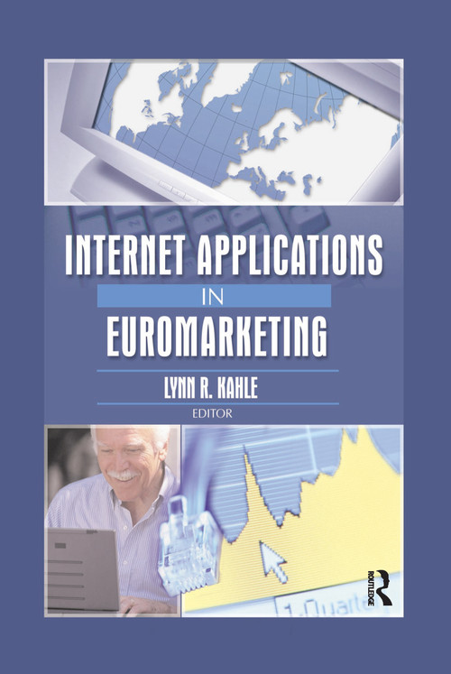 Internet Applications in Euromarketing by Erdener Kaynak, Lynn R. Kahle, 9780789020321