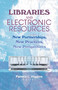 Libraries and Electronic Resources (New Partnerships, New Practices, New Perspectives) - 9780789017284 by Pamela Higgins, 9780789017284