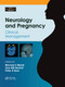 Neurology and Pregnancy (Clinical Management) by Michael S. Marsh, Lina Nashef, Peter Brex, 9781138372474