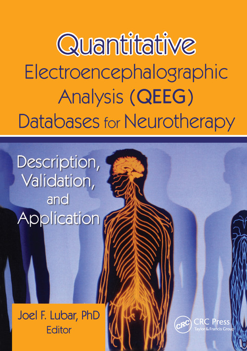 Quantitative Electroencephalographic Analysis (QEEG) Databases for Neurotherapy (Description, Validation, and Application) by Tim Tinius, 9780789004888