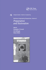 Resilience Engineering Perspectives, Volume 2 (Preparation and Restoration) by Erik Hollnagel, Christopher P. Nemeth, 9780367385408
