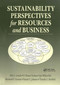 Sustainability Perspectives for Resources and Business by Orie L. Loucks, O. Homer Erekson, John F. Bol, Raymond F. Gorman, Pamela C Johnson, Timothy C. Krehbiel, 9781574440584