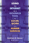 Using the Internet as a Research Tool for Social Work and Human Services by Goutham M Menon, 9780789014474