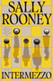 Intermezzo (A Novel) by Sally Rooney, 9780374602635