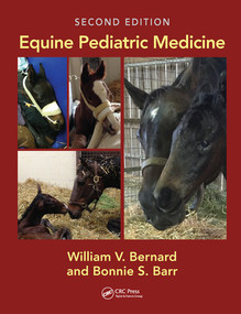 Equine Pediatric Medicine by William V. Bernard, Bonnie S. Barr, 9780367571405