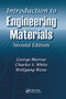 Introduction to Engineering Materials by George Murray, Charles V. White, Wolfgang Weise, 9780367388669