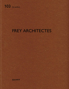 Frey Architectes (De aedibus 103) by Heinz Wirz, 9783037613030