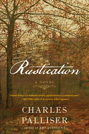 Rustication (A Novel) - 9780393088724 by Charles Palliser, 9780393088724