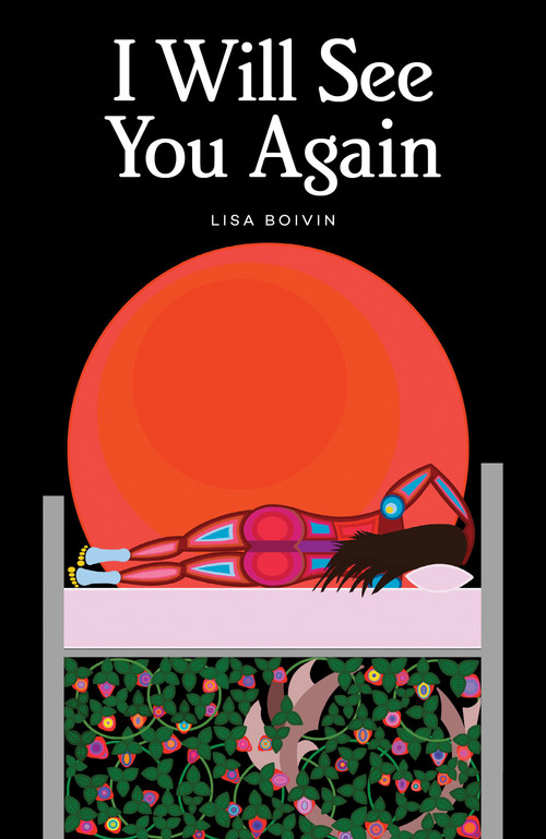 I Will See You Again by Lisa Boivin, 9781553798552