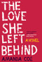 The Love She Left Behind (A Novel) by Amanda Coe, 9780393353006