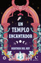 Un templo encantador / An Enchanting Temple (Spanish Edition) by Heather Del Rey, 9788419746795