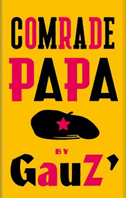 Comrade Papa by Gauz', Frank Wynne, 9781771966450