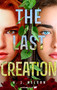 The Last Creation by H.J.  Nelson, 9781998854998