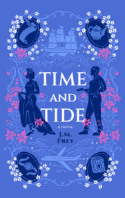 Time and Tide by J.M. Frey, 9781998854554