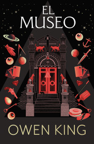 El museo / The Curator (Spanish Edition) by Owen King, 9786073844741