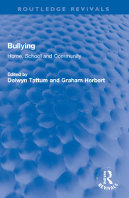 Bullying (Home, School and Community) by Delwyn Tattum, Graham Herbert, 9781032266206