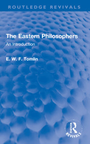 The Eastern Philosophers (An Introduction) - 9781032255118 by E. W. F. Tomlin, 9781032255118