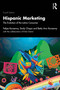 Hispanic Marketing (The Evolution of the Latino Consumer) by Felipe Korzenny, Sindy Chapa, Betty Ann Korzenny, 9781032137742
