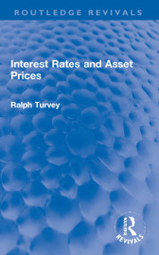 Interest Rates and Asset Prices by Ralph Turvey, 9781032254654