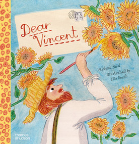 Dear Vincent by Michael Bird, Ella Beech, 9780500653388