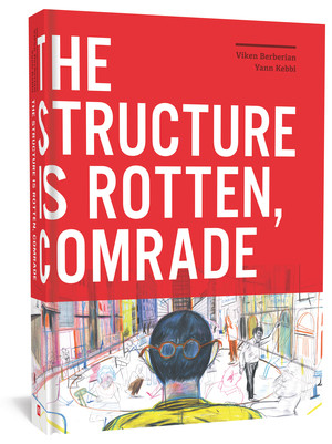 The Structure Is Rotten, Comrade by Viken Berberian, Yann Kebbi, 9781683962151