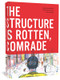 The Structure Is Rotten, Comrade by Viken Berberian, Yann Kebbi, 9781683962151