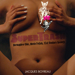 SuperTrash by Jacques Boyreau, 9781606997383