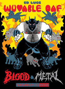 Wuvable Oaf (Blood & Metal) by Ed Luce, 9781606999721