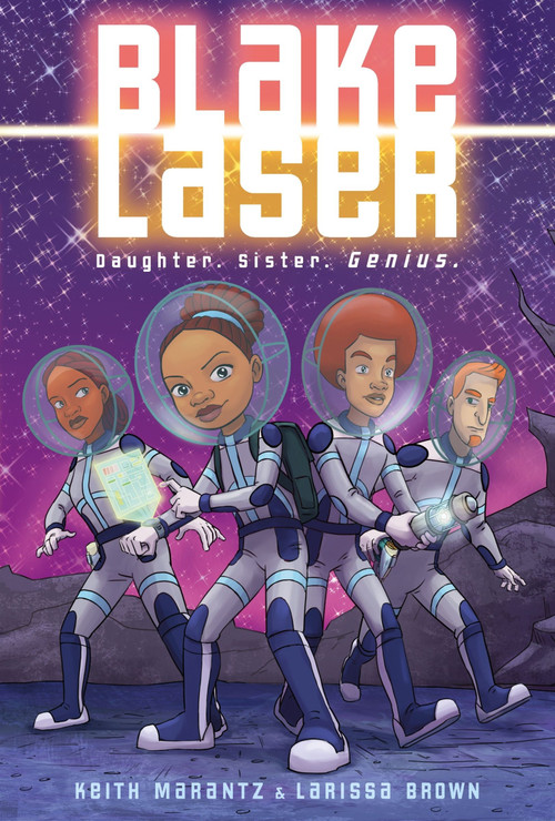 Blake Laser (A Graphic Novel) - 9780063009677 by Keith Marantz, Larissa Brown, Larissa Brown, 9780063009677