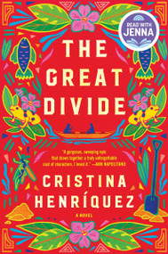 The Great Divide (A Novel) by Cristina Henriquez, 9780063291324