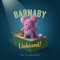 Barnaby Unboxed! by Terry Fan, Eric Fan, Devin Fan, 9781774882436