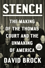 Stench (The Making of the Thomas Court and the Unmaking of America) - 9798217014385 by David Brock, 9798217014385