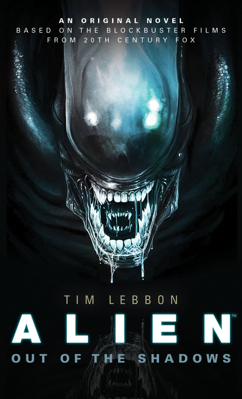 Alien - Out of the Shadows (Book 1) - 9781783292820 by Tim Lebbon, 9781783292820
