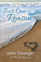 Just One Reason by Jaime Clevenger, 9781642471540