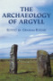 The Archaeology of Argyll by J N Graham Ritchie, 9780748606450