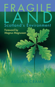 Fragile Land (The State of the Scottish Environment) by Auslan Cramb, 9780748662289