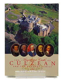 The 'Magnificent Castle' of Culzean and the Kennedy Family by Michael Moss, 9780748617234