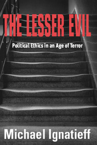 The Lesser Evil by Michael Ignatieff, 9780748622245