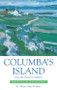 Columba's Island (Iona from Past to Present) by Mairi MacArthur, 9780748632619