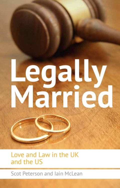 Legally Married (Love and Law in the UK and the US) - 9780748683789 by Scot Peterson, Iain McLean