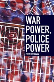 War Power, Police Power - 9780748692378 by Mark Neocleous
