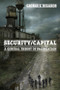 Security/Capital (A General Theory of Pacification) - 9781474413671 by George S. Rigakos